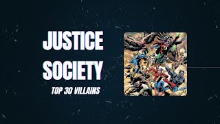 Justice Society Top 30 Villains [upl. by Fachanan]