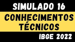 Simulado 16  Conhecimentos Técnicos para o IBGE  Censo 2022 [upl. by Nyram]