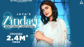 Zindagi Female Version  Jaya  Joban Dhandra  Abhijit Baidwan  Punjabi Song [upl. by Harpp177]