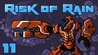 Janitorial Duties  Lets Play Risk of Rain Update 12  Part 11 HanD  Command Mode [upl. by Aekerly671]