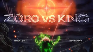 4k Zoro vs King  One Piece AmvEdit [upl. by Icyaj]