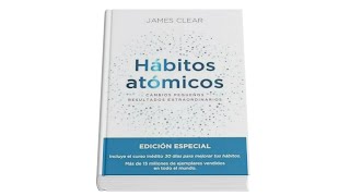 Hábitos atómicos Cambios pequeños resultados extraordinarios  AUDIOLIBRO Resumen e Introducción [upl. by Louanna]