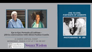 EYE TO EYE PORTRAITS OF LESBIANSJEB IN CONVERSATION WITH ALEXIS PAULINE GUMBS [upl. by Atirres]