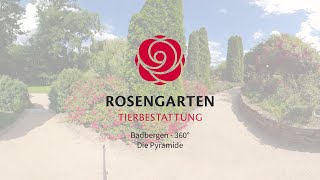 ROSENGARTENTierbestattung  360° Badbergen  Die Pyramide [upl. by Darum]