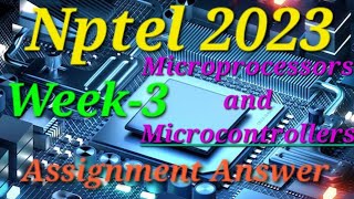 Microprocessors and Microcontrollers Assessment Week3 Assignment Answer  Nptel 2023 [upl. by Enayd]