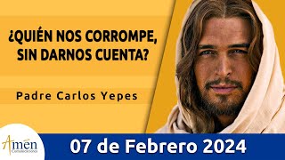 Evangelio De Hoy Miércoles 7 Febrero 2024 l Padre Carlos Yepes l Biblia l Marcos 71423 l Católica [upl. by Nyletac187]