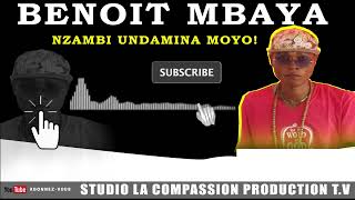 Benoît Mbaya wa mukala Nzambi wa ndamina moyo audio officiel by Emmany pro [upl. by Aloek545]