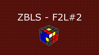 ZBLS tutorial  F2L2 [upl. by Morvin]