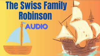 The Swiss Family Robinson  Audio [upl. by Lydia]