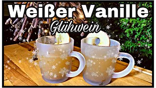 Weisser Vanille Glühwein selber machen im Dutch Oven  Glühwein selber machen Weihnachtsmarkt [upl. by Arannahs]