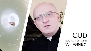 Cud Eucharystyczny w Legnicy  Świadectwo  ks Andrzej Ziombra [upl. by Lenrow386]