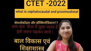 सेफलोकॉडल और प्रॉक्सिमोडिस्टल सिद्धांत क्या हैWhat is Cephalocaudal and Proximodistal principle [upl. by Groark141]