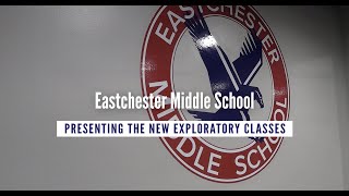 Eastchester Middle School  Exploratory Curriculum Feature [upl. by Allmon]