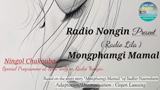 MONGPHAM GI MAMAL Radio Lila  3  11  2024 [upl. by Prudie]