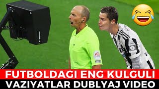 BU VIDEONI KORIB KULGUDAN OZIZNI TOXTATOLMAYSIZ FUTBOLDAGI ENG KULGULI DUBLYAJ VIDEO [upl. by Gefell]