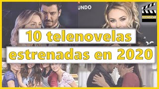 10 Telenovelas Estrenadas en 2020 [upl. by Nauht]