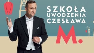 Szkoła uwodzenia Czesława M  zwiastun [upl. by Tutt]