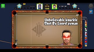 Loord Ayman vs Shameer 8bp  Unbelievable knucklesKiss Shots  8 Ball Pool 🔥 [upl. by Neemsay383]