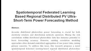 Spatiotemporal Federated Learning Based Regional Distributed PV Ultra Short Term Power Forecasting M [upl. by Ettenuj570]