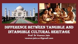 Difference between Tangible amp Intangible Heritage  Dr Veenus Jain [upl. by Olav650]