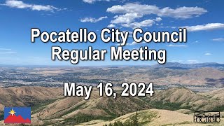 Pocatello City Council 05 16 24 [upl. by Ylluz]