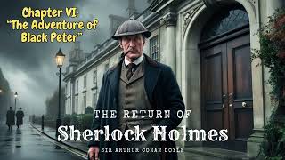 The Return of Sherlock Holmes  CHAPTER VI The Adventure of Black Peter [upl. by Edgell80]