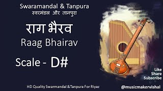 Raag Bhairav Swarmandal amp Tanpura D scale D Sharp राग भैरव स्वरमंडल in D scale for riyaz [upl. by Shaer523]