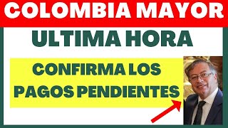 🚨Colombia Mayor PAGOS PENDIENTES Adultos Mayores💥 [upl. by Alida671]