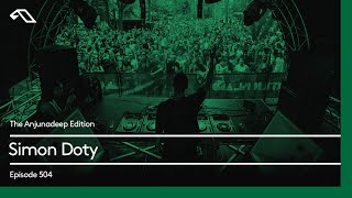 The Anjunadeep Edition 504 with Simon Doty [upl. by Zacarias]