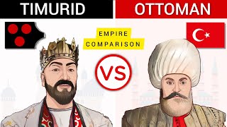 Timurid Empire vs Ottoman Empire  Empire Comparison [upl. by Denman]