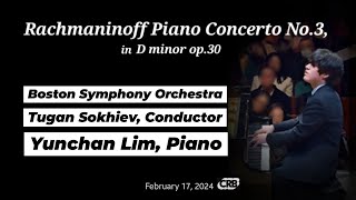 Rachmaninoff Piano Concerto No3  Boston Symphony Orchestra  Tugan Sokhiev  Yuncham Lim 임윤찬 [upl. by Bonacci177]