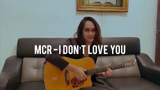 I Don’t Love You  My Chemical Romance cover by Anwar Amzah  Fingerstyle guitar [upl. by Chapland869]