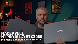 Comparação de Desempenho de EDITORES de VIDEO Macbook Pro M1 Pro vs Notebook Avell C62 MOB [upl. by Britney]