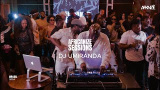 AFRICANIZE SESSIONS  Amapiano Afrobeats Hip Hop amp Samba by DJ UMIRANDA 2024 [upl. by Santini986]