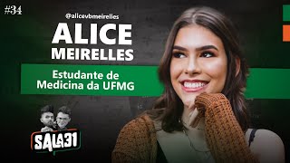 ALICE MEIRELLES  Sala 31 Podcast 34 [upl. by Ut191]