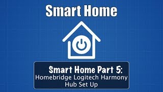 Smart Home Part 5 Homebridge Harmony Hub Set Up [upl. by Kashden]