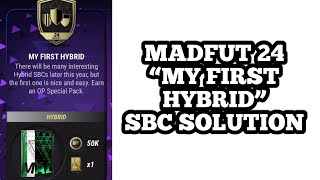 “MY FIRST HYBRID”  MADFUT 24 Sbc Solutio [upl. by Ehman]