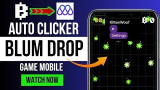 How to Play Blum Game With Auto Clicker App Blum Drop Game AUTO Play 😱  Blum Airdrop Update [upl. by Dafna]