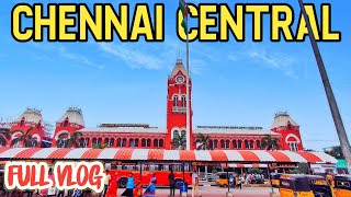 Chennai Central Railway Station Full Vlog  Madras Central Railway Station Train Adventure [upl. by Ayikat]