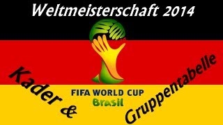 Deutschland WM Kader amp Gruppentabelle Weltmeisterschaft 2014 Brasilien  Let´sPlay Fifa14 ◄DFB03► [upl. by Akima]