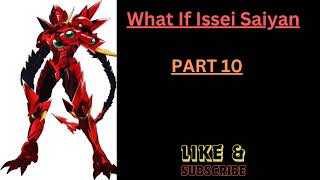 What IF Issei Saiyan Part 10 [upl. by Lyrem143]