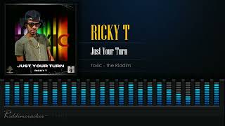 Ricky T  Just Your Turn Toxic  The Riddim Soca 2024 [upl. by Ennovehc]