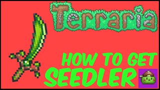 How To Get Seedler Easy In Terraria  Terraria 1449 [upl. by Agle]