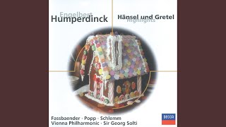 Humperdinck Hänsel und Gretel  Act 1  quotBrüderchen komm tanz mit mirquot [upl. by Miguel17]