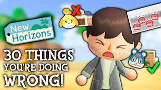 Everyone Makes These 30 MISTAKES in Animal Crossing New Horizons [upl. by Jamnis]