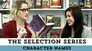 The Selection Series  The Struggle is Real Pronouncing Character Names [upl. by Nogras]