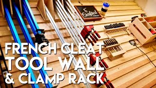 French Cleat Tool Storage Wall and Clamp Rack  How To Build  Woodworking [upl. by Eusadnilem]