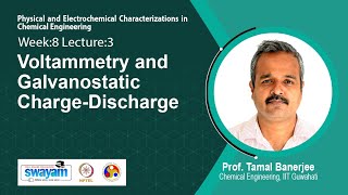 Lec 25 Voltammetry and Galvanostatic ChargeDischarge​ [upl. by Moir]