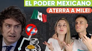 MILEI AMENAZA a MEXICO pero EL PODER MEXICANO LO DEJA ATEMORIZADO [upl. by Queena]