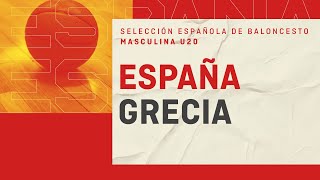 AMISTOSOS 2022  ESPAÑA U20 vs GRECIA [upl. by Jason]